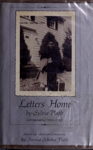 Sylvia Plath: Letters home (1975, Harper & Row)