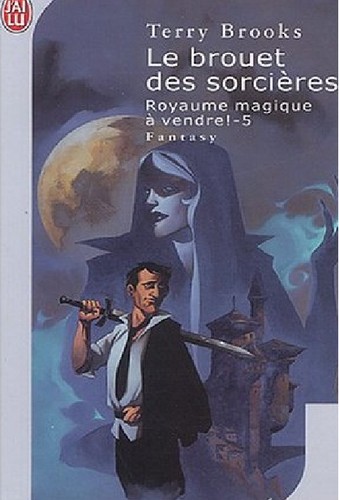 Terry Brooks, Dick Hill: Le brouet des sorcières (French language, 2003, J'ai Lu)