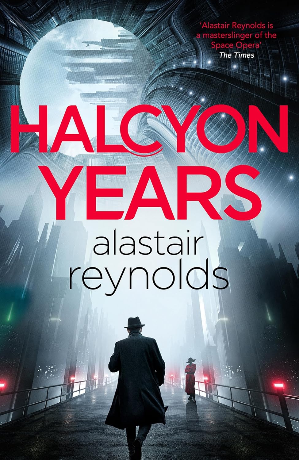 Alastair Reynolds: Halcyon Years (Hardcover, 2025, Gollancz)