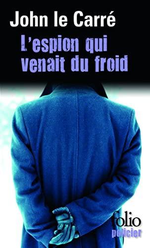 John le Carré: L'Espion qui venait du froid (French language, 2010, Éditions Gallimard)