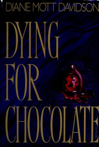 Diane Mott Davidson: Dying for Chocolate (1992, (Bantam Books)