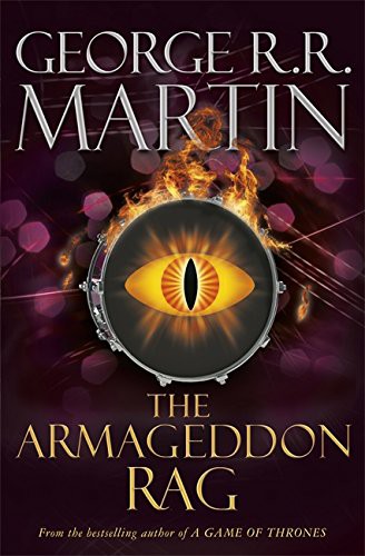 George R. R. Martin: Armageddon Rag (Paperback, 2012, Bantam Books, Orion Publishing Group, Limited)