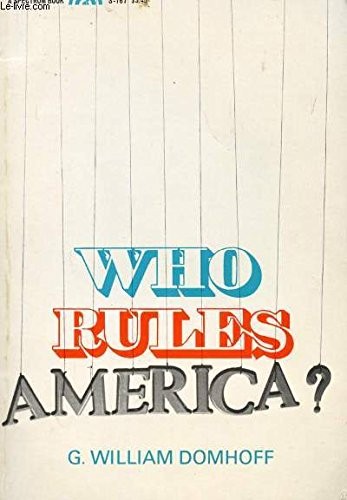 G. William Domhoff: Who Rules America? . (Undetermined language, 1967, Prentice-Hall, Prentice Hall Inc.)