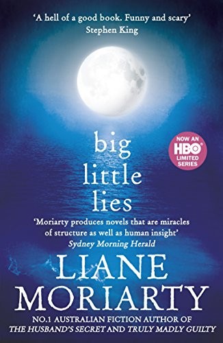 Moriarty Lianne: Big Little Lies (Paperback, 2015, Pan Macmillan)