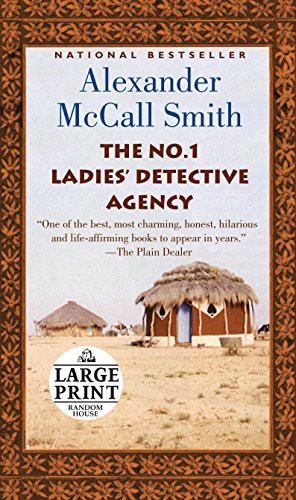 Alexander McCall Smith: The No. 1 Ladies' Detective Agency (Paperback, 2011, Random House Large Print)