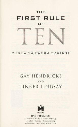 Gay Hendricks: The first rule of ten (2012, Hay House)