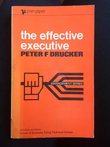 Peter F. Drucker: The effective executive (1988, Heinemann Professional, HEINEMANN PROFESSIONAL)