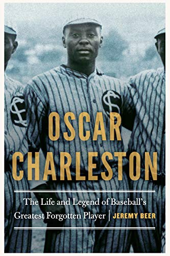 Jeremy Beer: Oscar Charleston (Paperback, 2021, University of Nebraska Press)