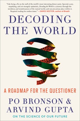 Po Bronson, Arvind Gupta: Decoding the World (2020, Grand Central Publishing)