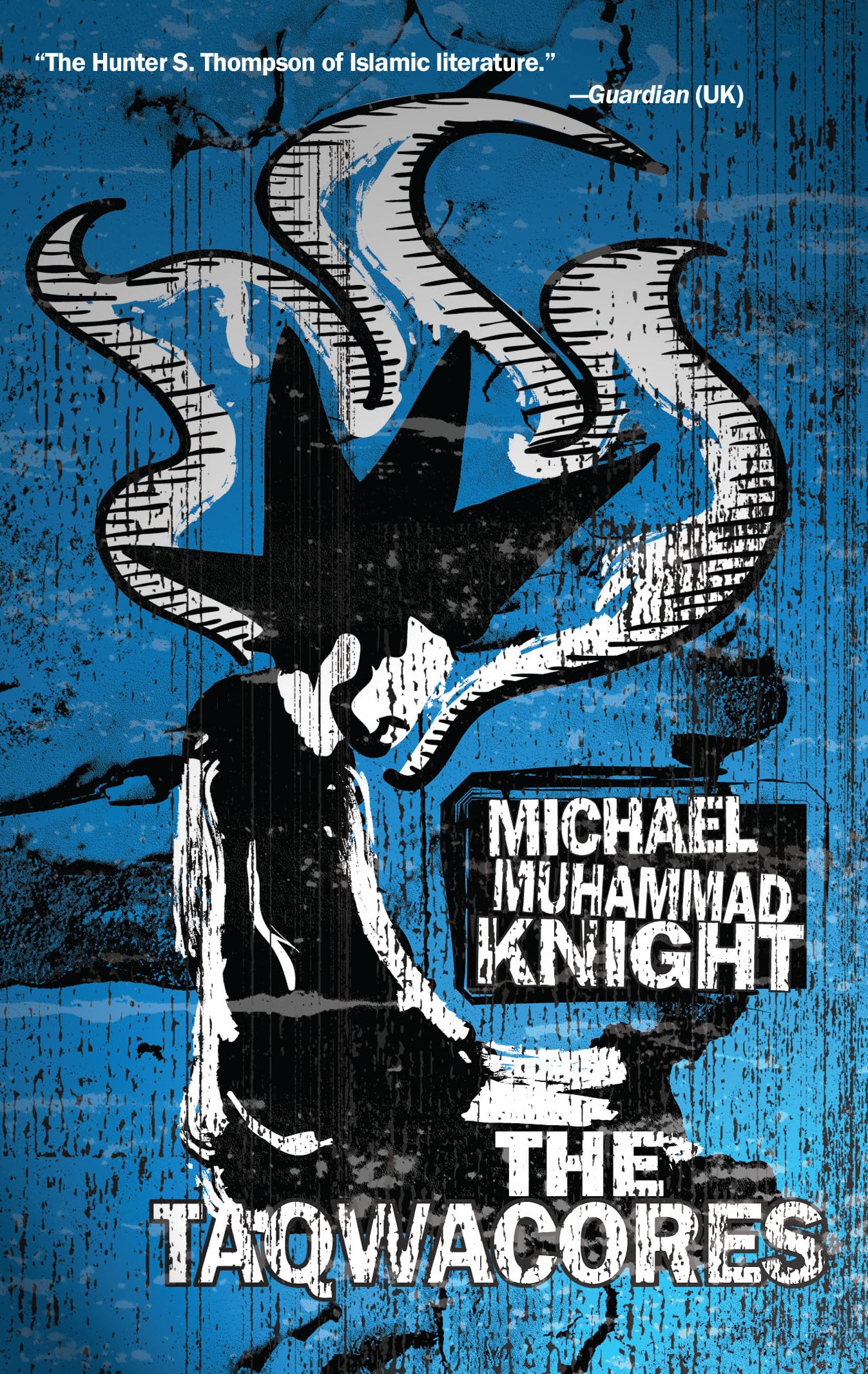 Michael Muhammad Knight: The Taqwacores (Paperback, 2009, Soft Skull)