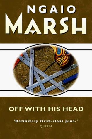 Ngaio Marsh: Off with His Head (Paperback, HarperCollins Publishers Ltd)