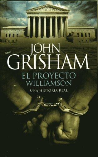 John Grisham: EL PROYECTO WILLIAMSON (Hardcover, Spanish language, Ediciones B)