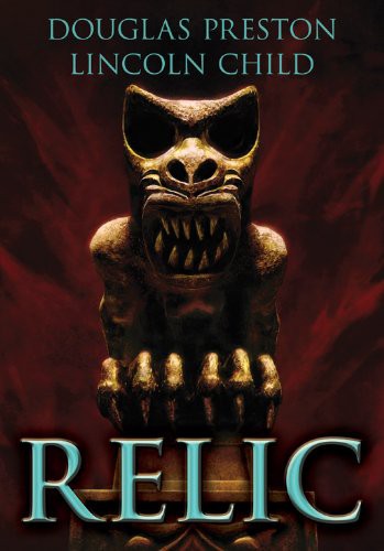 Douglas Preston, Lincoln Child: Relic (Hardcover, 2014, Cemetery Dance Pubns)