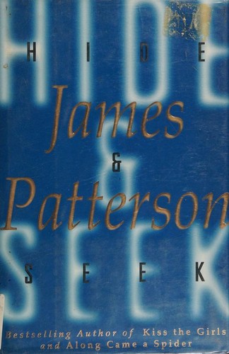 James Patterson: Hide & seek (1996, Little, Brown and Company)