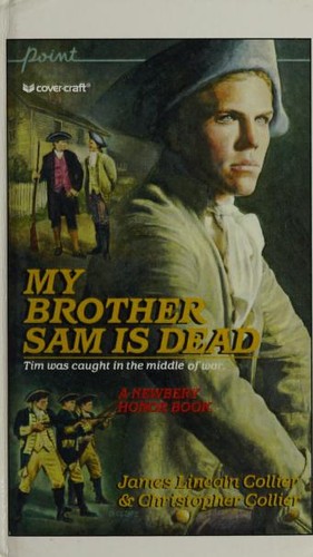 James Lincoln Collier, Christopher Collier: My Brother Sam Is Dead (1974, Perfection Learning Prebound)