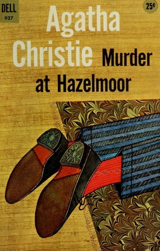 Agatha Christie: Murder at Hazelmoor (1957, Dell)