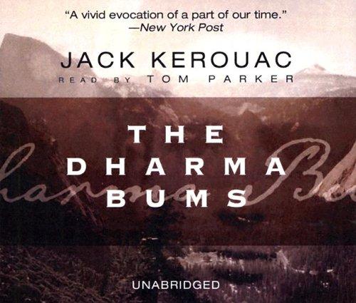 Jack Kerouac, Helga Schneider: Dharma Bums (AudiobookFormat, 2004, Blackstone Audiobooks)