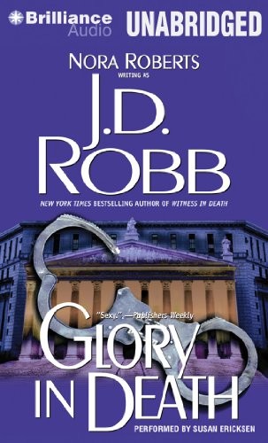 Nora Roberts: Glory in Death (AudiobookFormat, 2012, Brilliance Audio)