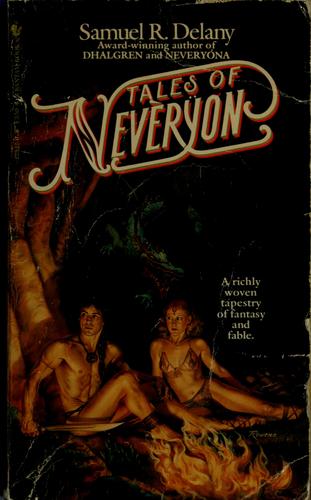 Samuel R. Delany: Tales of Nevèrÿon (1979, Bantam Books)