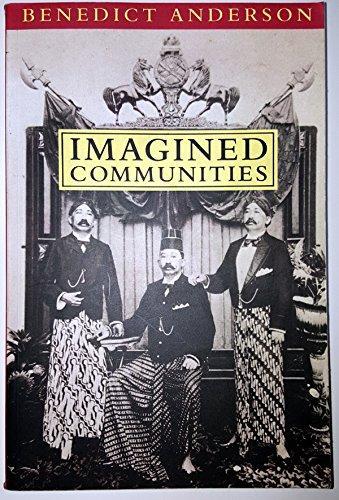 Benedict Anderson: Imagined communities (1991, Verso)