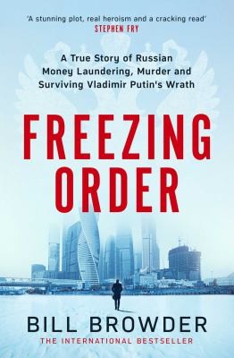 Bill Browder: Freezing Order (2023, Simon & Schuster, Limited)
