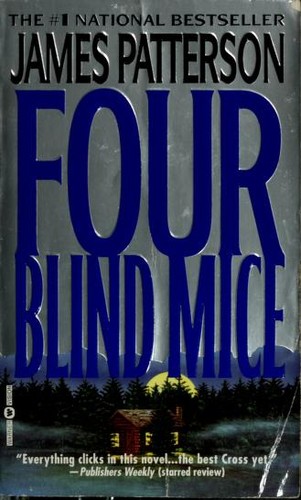 Patterson, James.: Four Blind Mice (2003, Warner Vision Books)