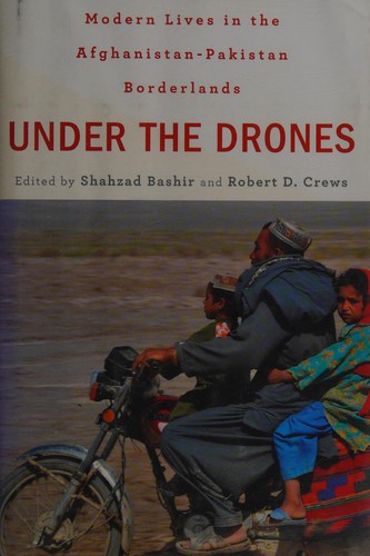 Shahzad Bashir: Under the drones (2012, Harvard University Press)