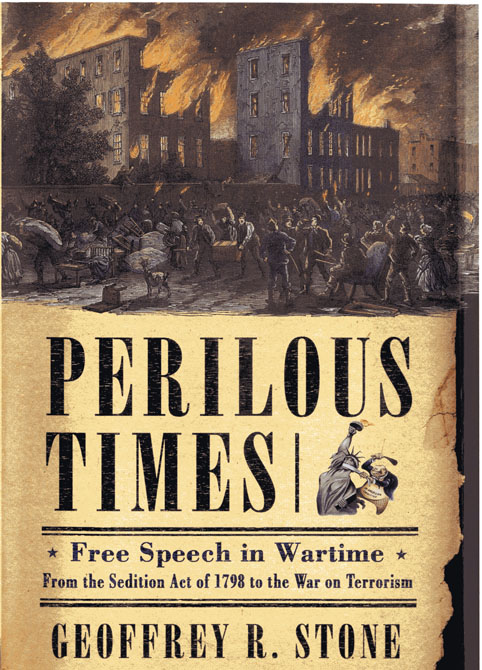 Geoffrey R. Stone: Perilous Times (Paperback, 2005, W. W. Norton)