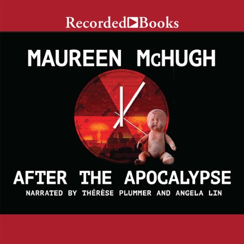 Maureen F. McHugh: After the Apocalypse (AudiobookFormat, 2014, Recorded Books)