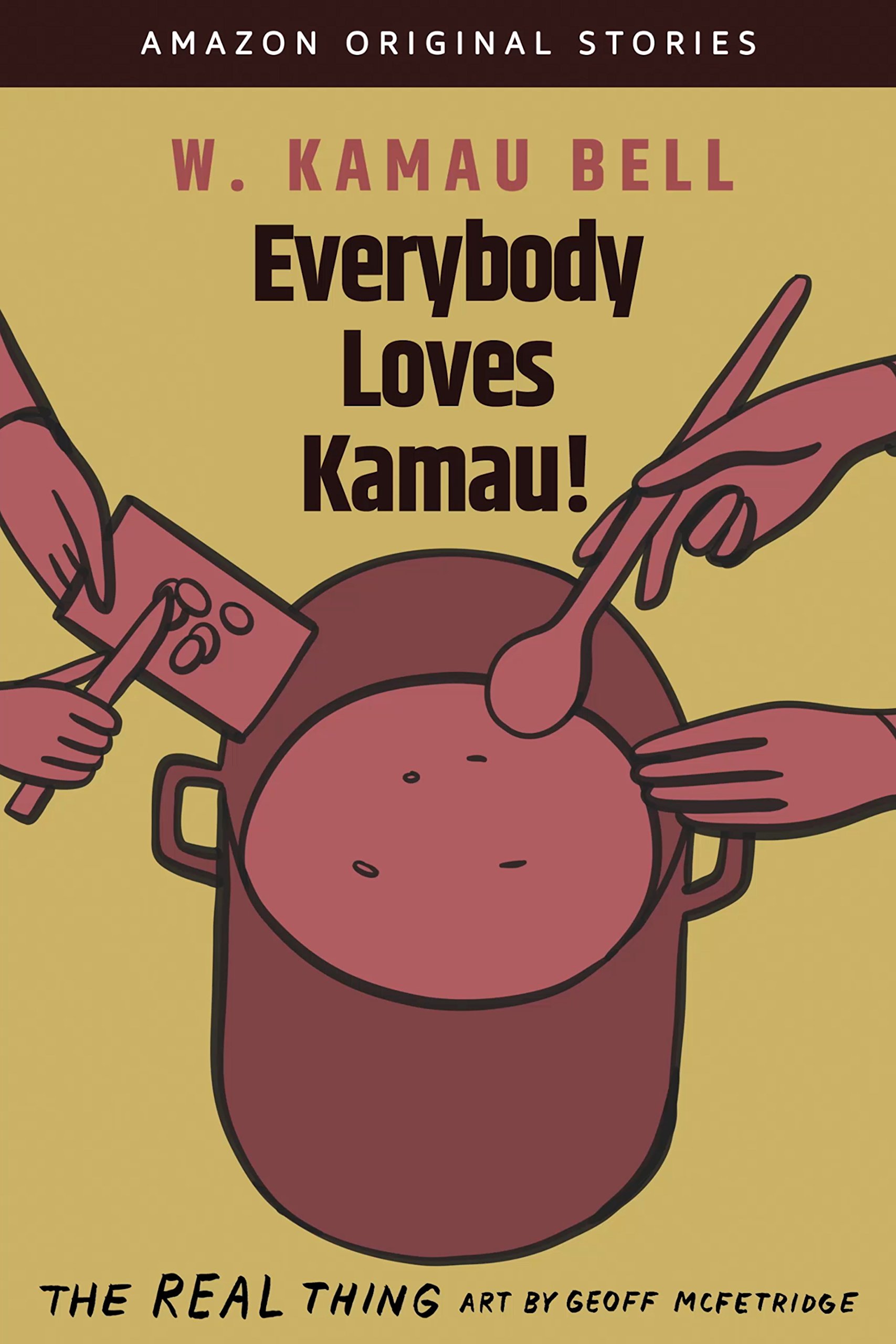 W. Kamau Bell: Everybody Loves Kamau! (EBook, 2018, Amazon Original Stories)