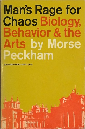 Morse Peckham: Man's Rage for Chaos (Paperback, Schocken Books)