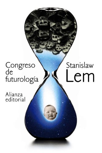 Stanisław Lem, Melitón Bustamante: Congreso de futurología (Paperback, 2014, Alianza Editorial)