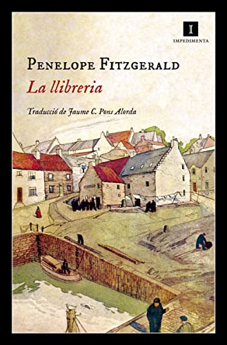 Penelope Fitzgerald, Jaume Cristòfol Pons Alorda, Dorling Kindersley: La llibreria (Paperback, 2017, Impedimenta, IMPEDIMENTA)