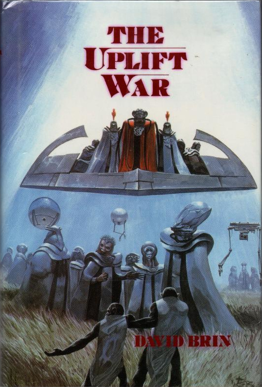 David Brin: The Uplift War (Hardcover, 1987, Phantasia Press)