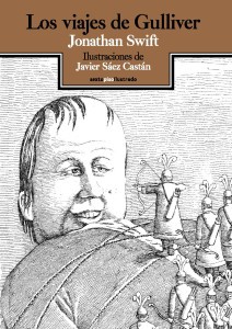 Jonathan Swift: Los viajes de Gulliver (2014, Sexto Piso)