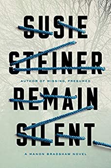 Susie Steiner: Remain Silent (2020, Random House Publishing Group, Random House)