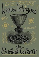 Kazuo Ishiguro, David Horovitch: The Buried Giant (Paperback, 2015, Faber & Faber Limited, Faber, Alfred A. Knopf)