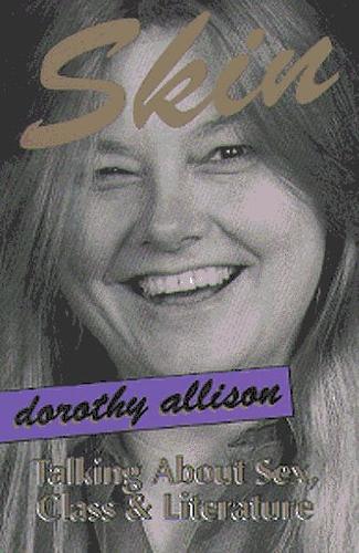 Dorothy Allison: Skin (Paperback, Firebrand Books)