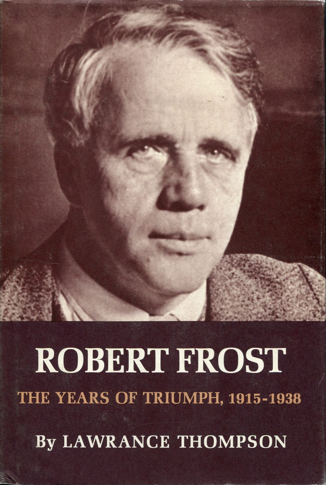 Lawrance Thompson: Robert Frost (Hardcover, 1970, Holt Rinehart & Winston)