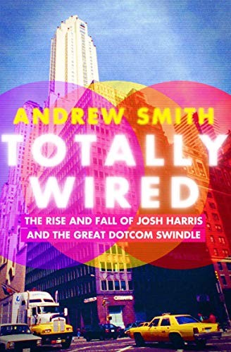 Andrew Smith: Totally Wired (Paperback, 2019, Grove Press, Black Cat)