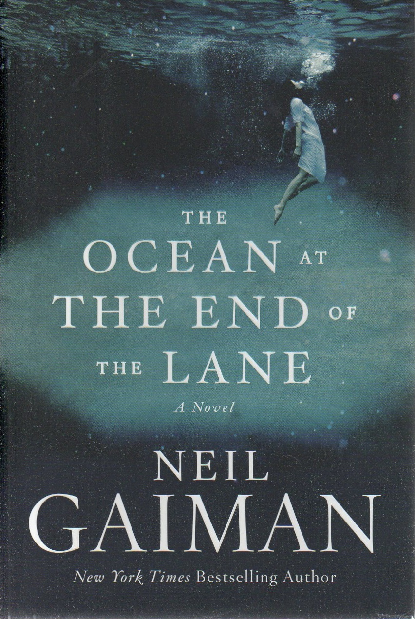 Neil Gaiman: The Ocean at the End of the Lane (Hardcover, 2013, William Morrow)