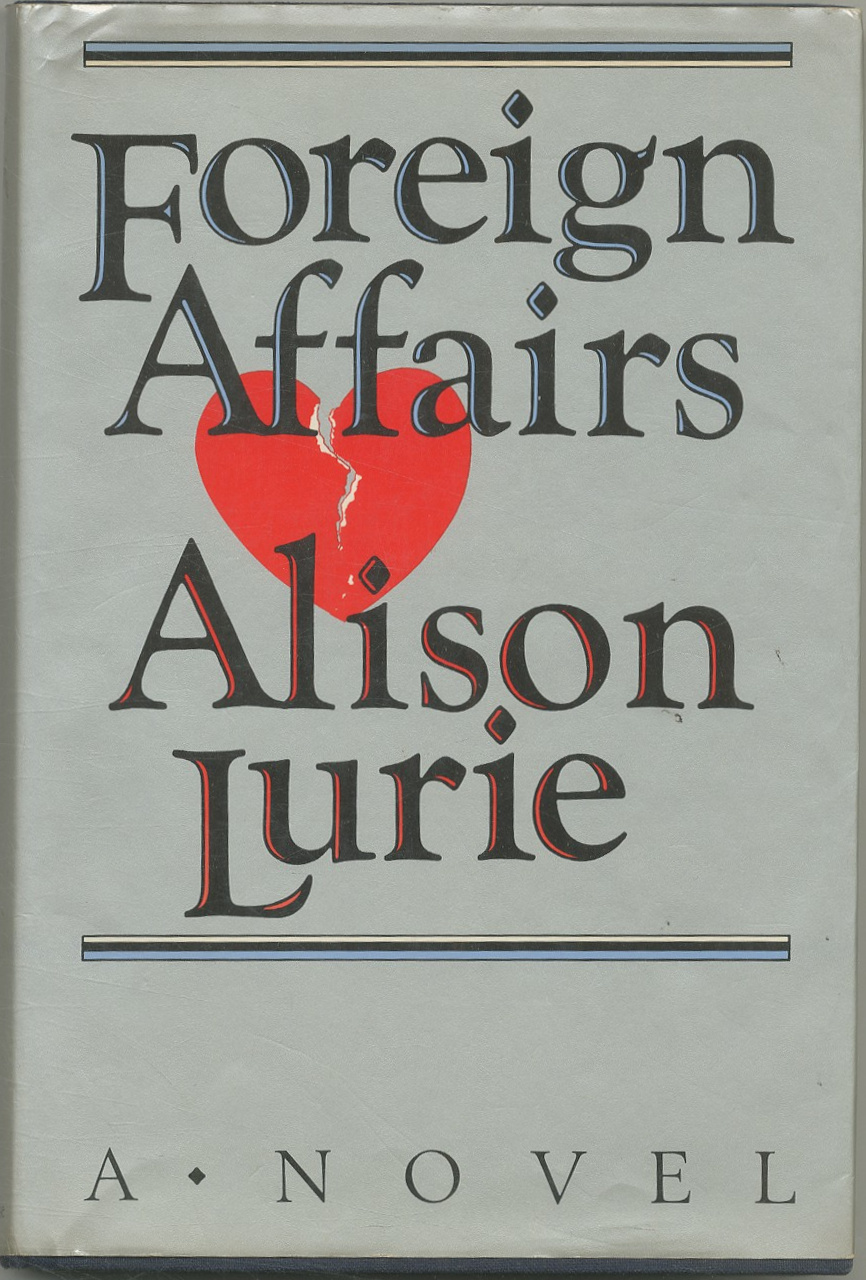 Alison Lurie: Foreign Affairs (Hardcover, 1984, Random House)