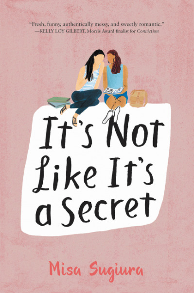 Misa Sugiura: It's not like it's a secret (Hardcover, 2017, HarperTeen)