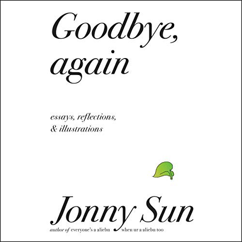 Jonny Sun: Goodbye, Again (AudiobookFormat, 2021, Blackstone Pub)