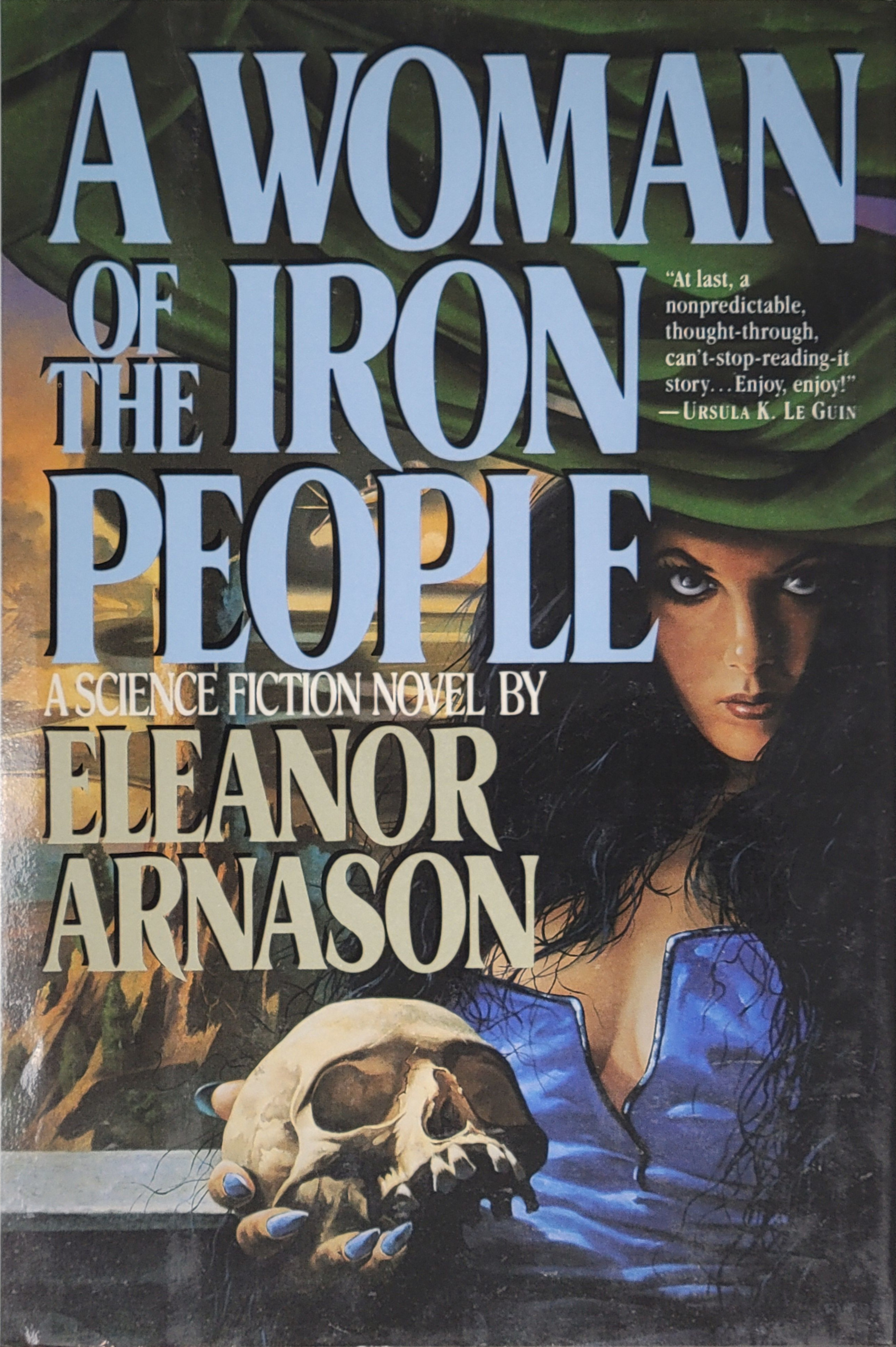 Eleanor Arnason: A Woman of the Iron People (Hardcover, 1991, William Morrow and Company)