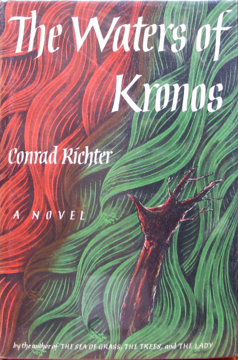 Conrad Richter: The Waters of Kronos (Hardcover, 1960, Alfred A. Knopf)