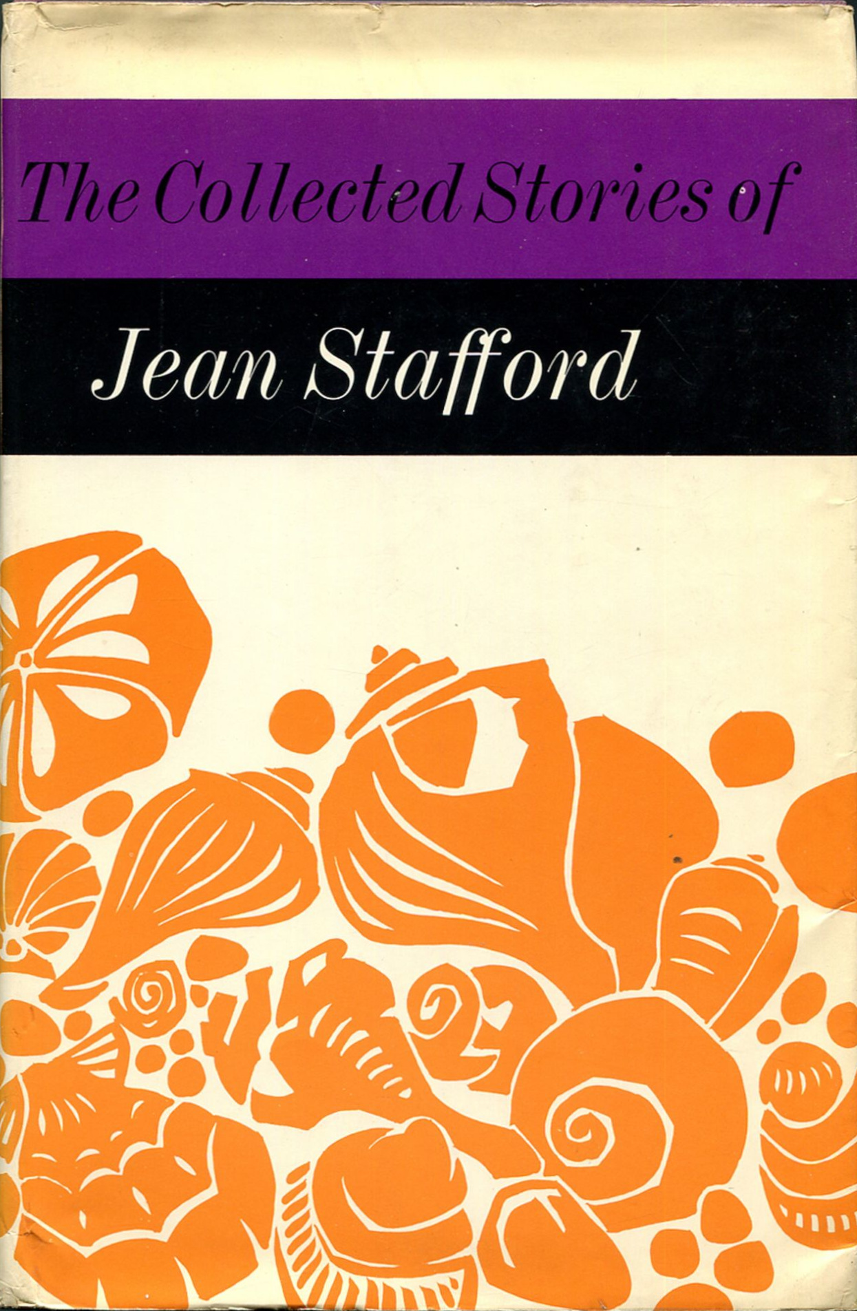 Jean Stafford: The Collected Stories of Jean Stafford (Hardcover, 1969, Farrar, Straus, and Giroux)