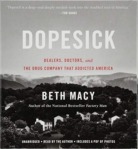 Deleted, Beth Macy: Dopesick (AudiobookFormat, 2018, Little, Brown & Company)