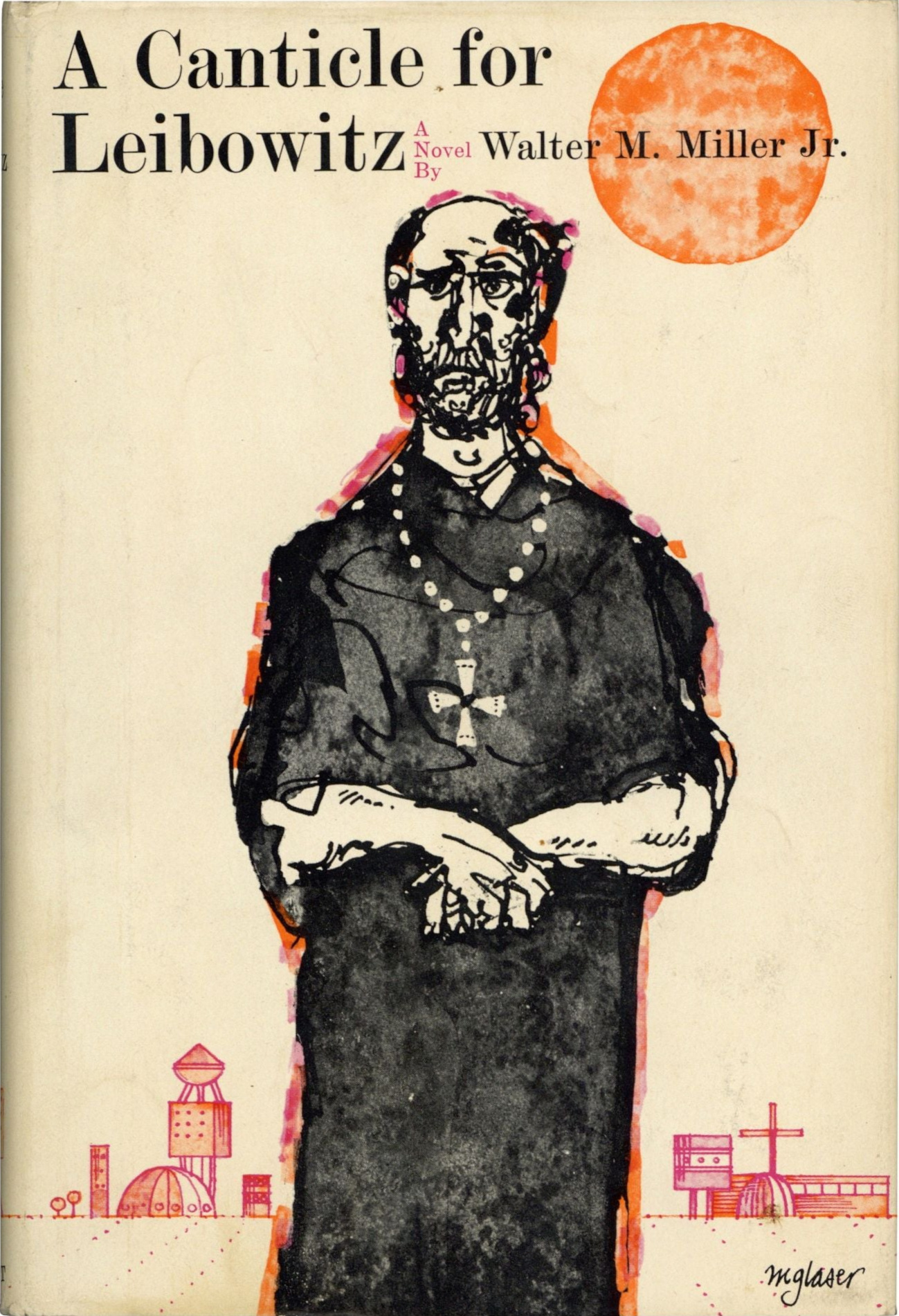 Walter M. Miller Jr.: A  Canticle for Leibowitz (Hardcover, 1960, Lippincott)
