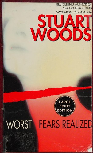 Stuart Woods: Worst fears realized (1999, Harper Large Print)